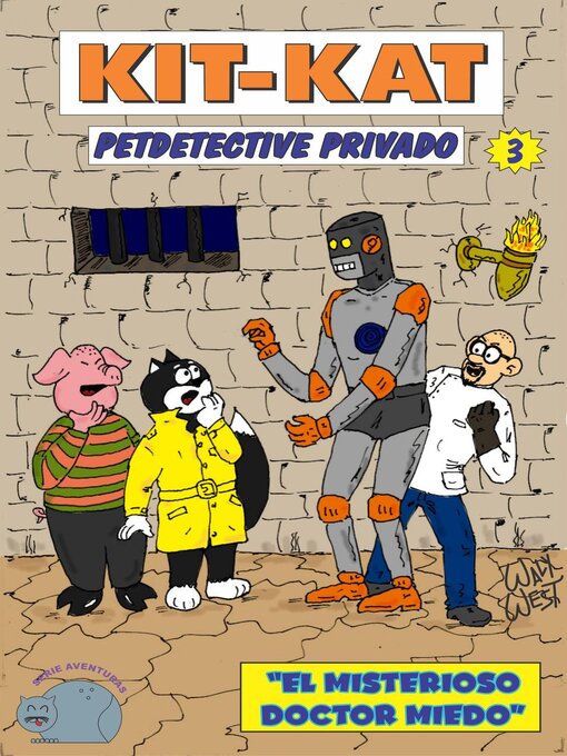 Title details for Kit Kat Petdetective Privado--El misterioso Doctor Miedo by Waly West - Available